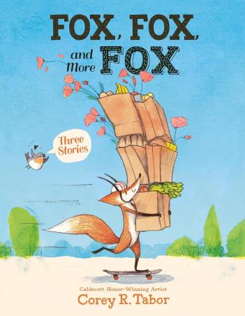 Book cover number 1 for Fox, Fox, And More Fox : Three Stories written by Corey R. Tabor published by Greenwillow Books