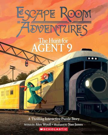 Book cover number 1 for Escape Room Adventures : The Hunt For Agent 9 written by Alex Woolf published by Scholastic