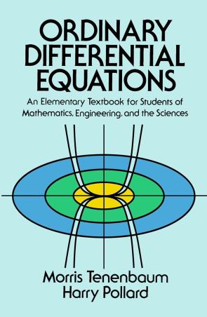 Book cover number 1 for Ordinary Differential Equations written by M. Tenenbaum, H. Pollard published by Dover Publications