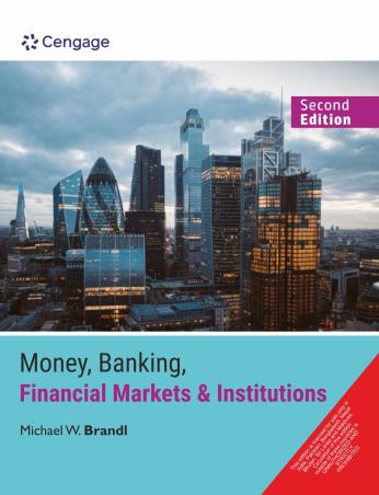 Book cover number 1 for Money, Banking, Financial Markets & Institutions written by Michael W. Brandl published by Cengage Learning India Private Limited