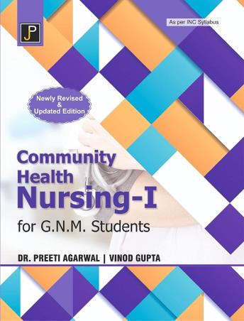 Book cover number 1 for Community Health Nursing 1 (For GNM Students) written by Preeti Agarwal, Vinod Gupta published by Jain Publications