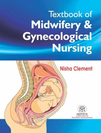 Book cover number 1 for Textbook Of Midwifery & Gynecological Nursing written by Nisha Clement published by Medtech