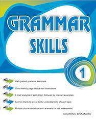 Book cover number 1 for Grammar Skills 1 written by Suvarna Bhajanka published by Blueberry Books