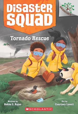 Book cover number 1 for Disaster Squad 4 : Tornado Rescue written by Rekha S. Rajan published by Scholastic