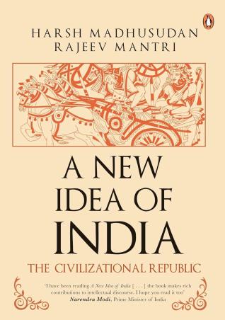 Book cover number 1 for A New Idea Of India : The Civilizational Republic written by Harsh Madhusudan, Rajeev Mantri published by Penguin Books