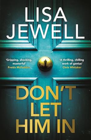 Book cover number 1 for Don’t Let Him In written by Lisa Jewell published by Century