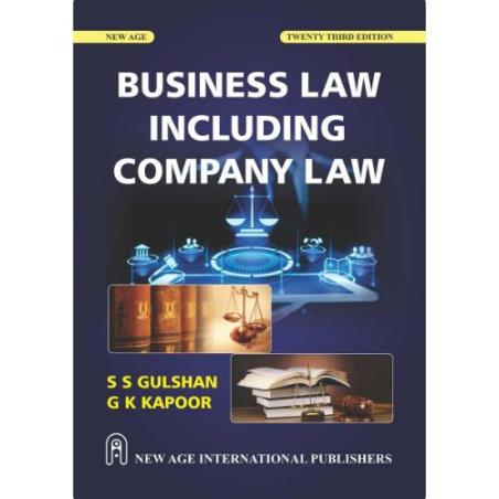 Book cover number 1 for Business Law Including Company Law written by S. S. Gulshan, G. K. Kapoor published by New Age International (P) Limited, Publishers