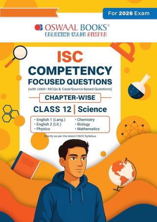 Book cover number 1 for Oswaal ISC Competency Focused Questions Chapter-Wise Class 12 Science (For 2026 Exam) written by NA published by Oswaal Books