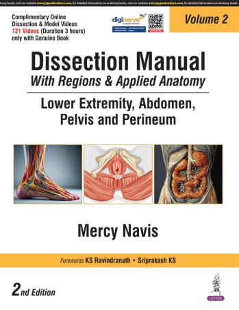 Book cover number 1 for Dissection Manual with Regions & Applied Anatomy: Lower Extremity, Abdomen, Pelvis & Perineum (Vol.2 written by Mercy Navis published by Jaypee Brothers Medical Publishers (P) Ltd.
