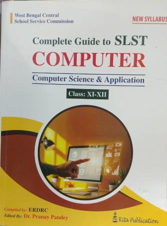 Book cover number 1 for Complete Guide To SLST Computer (Computer Science & Application) Class 11 - 12 written by NA published by Rita Publication