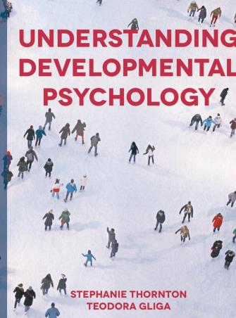 Book cover number 1 for Understanding Developmental Psychology written by Stephanie Thornton, Teodora Gliga published by Red Globe Press