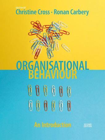 Book cover number 1 for Organisational Behaviour written by Christine Cross, Ronan Carbery published by Macmillan International