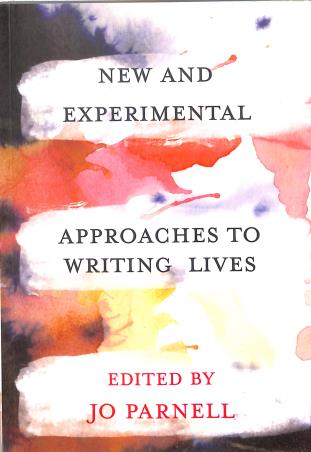 Book cover number 1 for New And Experimental Approaches To Writing Lives written by Jo Parnell published by Macmillan International