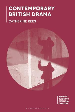 Book cover number 1 for Contemporary British Drama written by Catherine Rees published by Macmillan International