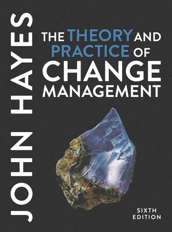 Book cover number 1 for The Theory And Practice Of Change Management written by John Hayes published by Macmillan International
