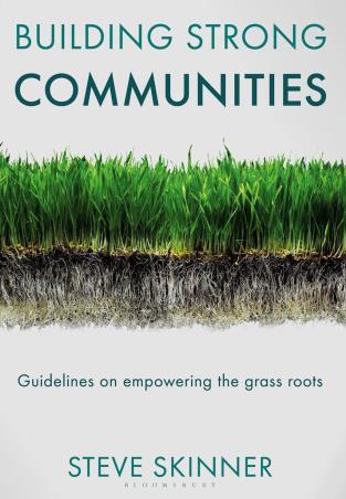 Book cover number 1 for Building Strong Communities : Guidelines On Empowering The grass roots written by Steve Skinner published by Bloomsbury Publishing