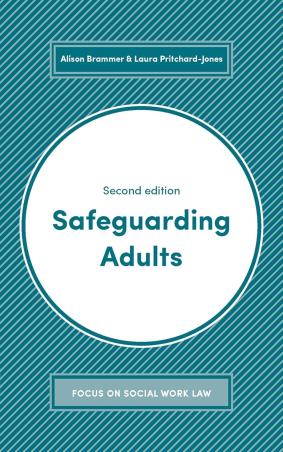 Book cover number 1 for Safeguarding Adults written by Alison Brammer, Laura Pritchard-Jones published by Macmillan International