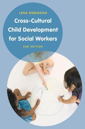 Book cover number 1 for Cross Cultural Child Development For Social Workers written by Lena Robinson published by Macmillan International