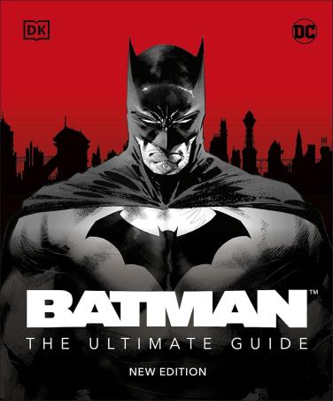 Book cover number 1 for Batman The Ultimate Guide (New Edition) written by Matthew K. Manning published by DK