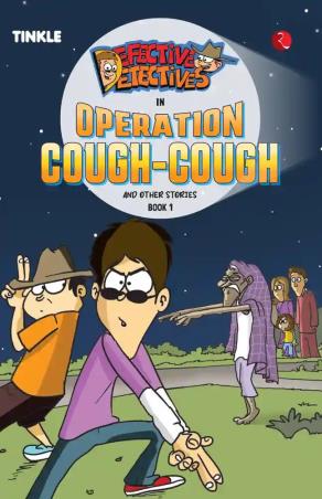 Book cover number 1 for Effective Dectives In Operation Cough - Cough And Other Stories Book 1 written by NA published by Rupa Publications India