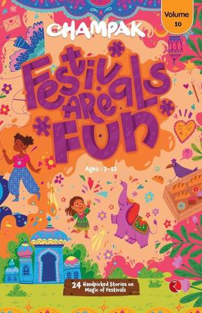 Book cover number 1 for Champak Festivals Are Fun (Volume 10) written by NA published by Rupa Publications India