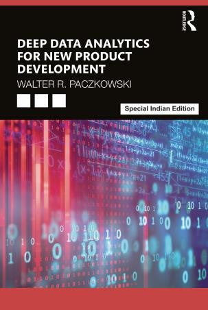 Book cover number 1 for Deep Data Analytics For New Product Development written by Walter R. Paczkowski published by Routledge