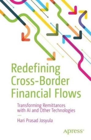 Book cover number 1 for Redefining Cross-Border Financial Flows written by Hari Prasad Joyyula published by Apress