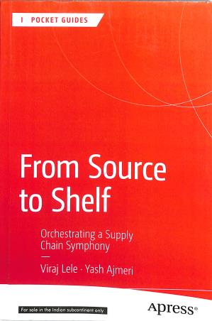 Book cover number 1 for From Source To Shelf written by Viraj Lele, Yash Ajmeri published by Apress