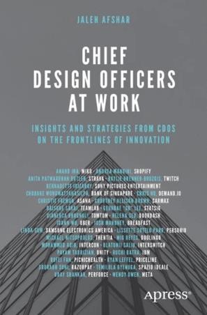 Book cover number 1 for Chief Design Officers At Work written by Jaleh Afshar published by Apress