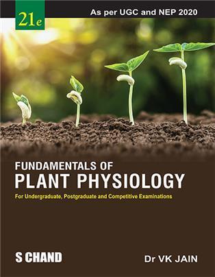 Book cover number 1 for Fundamentals of Plant Physiology For Undergraduate, Postgraduate And Competitive Examinations written by V. K. Jain published by S. Chand Publishing