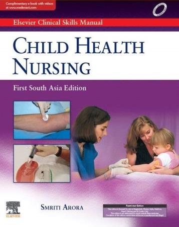 Book cover number 1 for Elsevier Clinical Skills Manual : Child Health Nursing (First South Asia Edition) written by Smriti Arora published by Elsevier