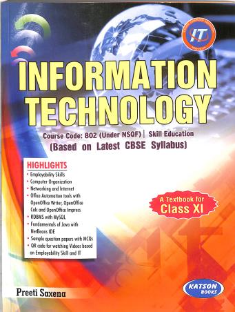 Book cover number 1 for Information Technology Class 11 CBSE (3rd Edition) written by Preeti Saxena published by S. K. Kataria & Sons