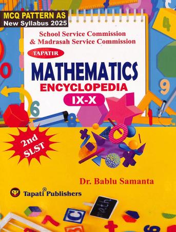 Book cover number 1 for Tapatir Mathematics Encyclopaedia - (9-10) 2nd (S.L.S.T) 2025 written by Bablu Samanta published by Tapati Publishers