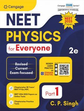 Book cover number 1 for NEET Physics For Everyone Part 1 (NEET 2025 Paper) written by C. P. Singh published by Cengage Learning India Private Limited