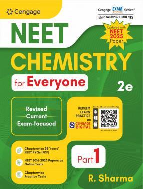 Book cover number 1 for NEET Chemistry For Everyone Part 1 (NEET 2025 Paper) written by R. Sharma published by Cengage Learning India Private Limited