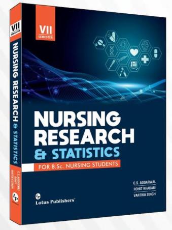 Book cover number 1 for Nursing Research & Statistics For B.Sc Nursing Students (Semester-7) written by C. S. Aggarwal, Rohit Khadam, Vartika Singh published by Lotus Publishers