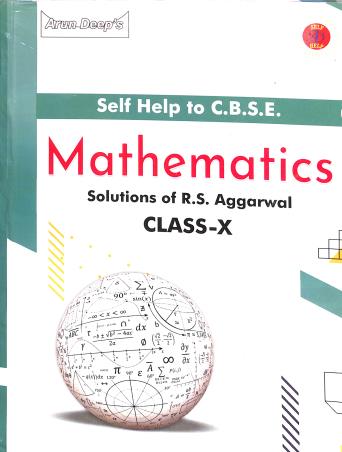 Book cover number 1 for Arun Deep's Self-Help To CBSE Mathematics Class 10 (2026)[Solution Of (R.S. Aggawwal)] written by NA published by Ravinder Singh & Sons