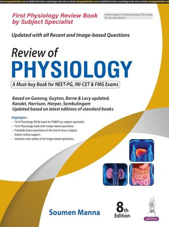 Book cover number 1 for Review Of Physiology written by Soumen Manna published by Jaypee Brothers Medical Publishers (P) Ltd.