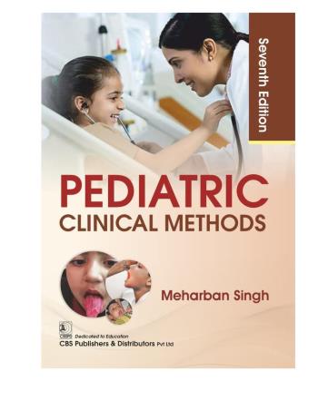 Book cover number 1 for Pediatric Clinical Methods written by Meharban Singh published by CBS Publishers & Distributors Pvt. Ltd.