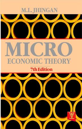 Book cover number 1 for Micro Economic Theory written by M. L. Jhingan published by Vrinda Publications (P) Ltd.