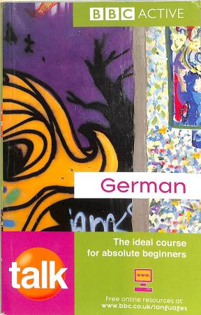 Book cover number 1 for BBC Active Talk German (Included 2 CDs Free) written by Judit Mattew, Jeanne Wood published by Goyal Publishers & Distributors Pvt. Ltd.