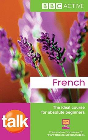 Book cover number 1 for BBC Active talk French (Included 2 CDs Free) written by Isabelle Fournier published by Goyal Publishers & Distributors Pvt. Ltd.