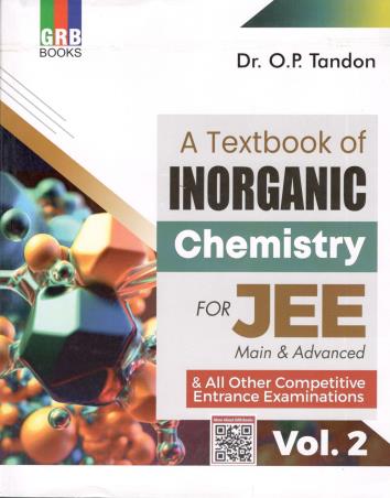 Book cover number 1 for A Textbook Of Inorganic Chemistry For JEE Main & Advanced Volume 2 written by O. P. Tandon published by G. R. Bathla & Sons