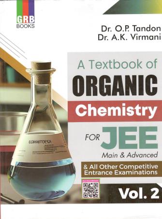 Book cover number 1 for A Textbook Of Organic Chemistry For JEE Main & Advanced Volume 2 written by O. P. Tandon, A. K. Virmani published by G. R. Bathla & Sons