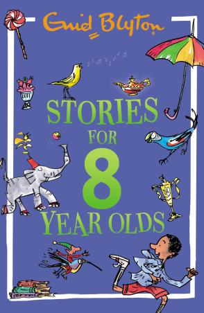 Book cover number 1 for Stories For 8 Year Olds written by Enid Blyton published by Hodder Children's Books