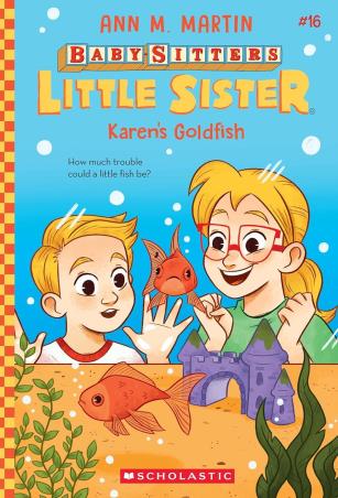 Book cover number 1 for The Baby-Sitters Little Sister 16 : Karen's Goldfish written by Ann M. Martin published by Scholastic