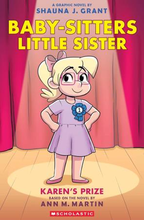 Book cover number 1 for Baby-Sitters Little Sister 10 : Karen’s Prize written by Ann M. Martin published by Scholastic