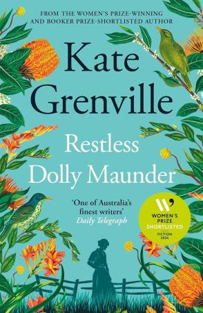 Book cover number 1 for Restless Dolly Maunder written by Kate Grenville published by Canongate Books