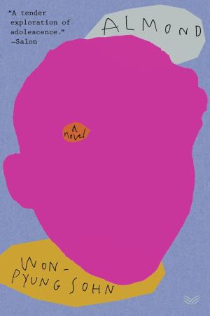 Book cover number 1 for Almond : A Novel written by Won-Pyung Sohn, Sandy Joosun Lee published by Harper Collins Publishers