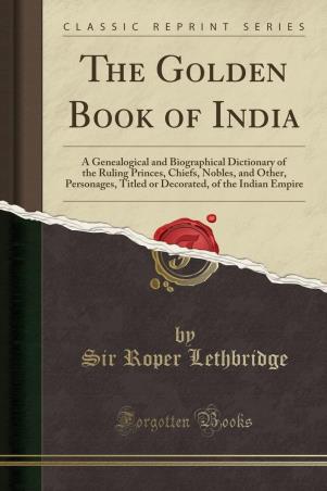 Book cover number 1 for The Golden Book Of India written by Roper Lethbridge published by Forgotten Books